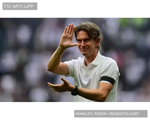 弗兰克欣喜执教热刺球队正经历过渡期期待未来发展